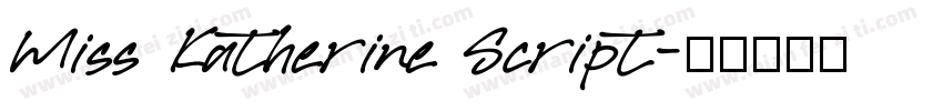 Miss Katherine Script字体转换